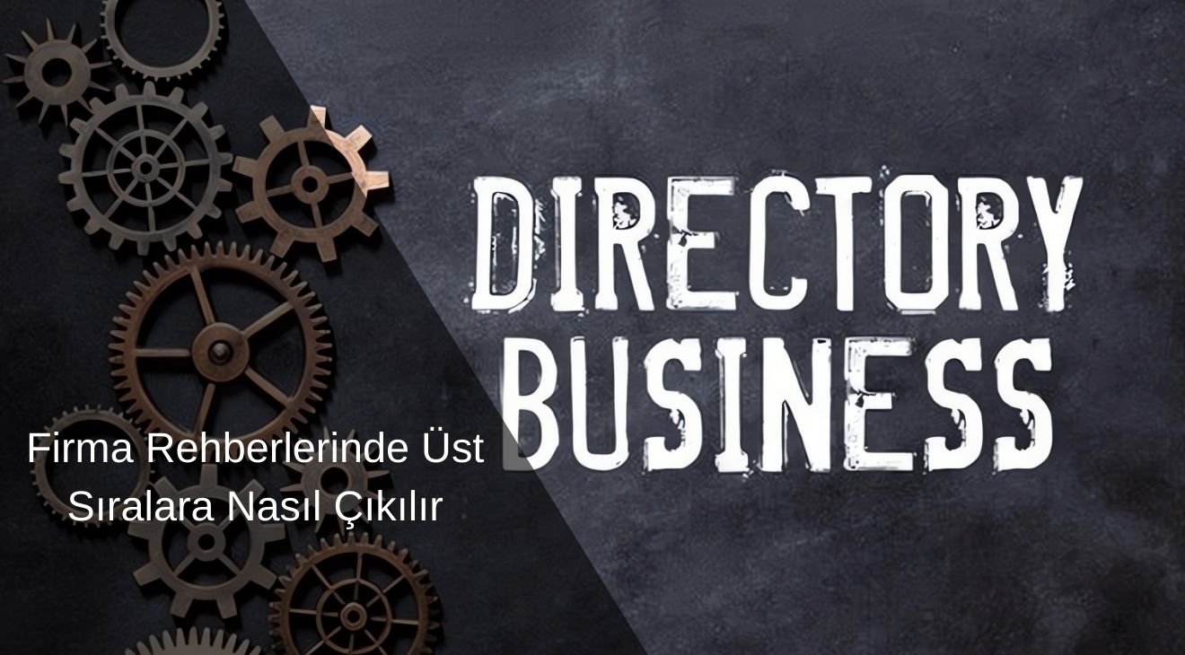 Firma Rehberlerinde Üst Sıralara Nasıl Çıkılır