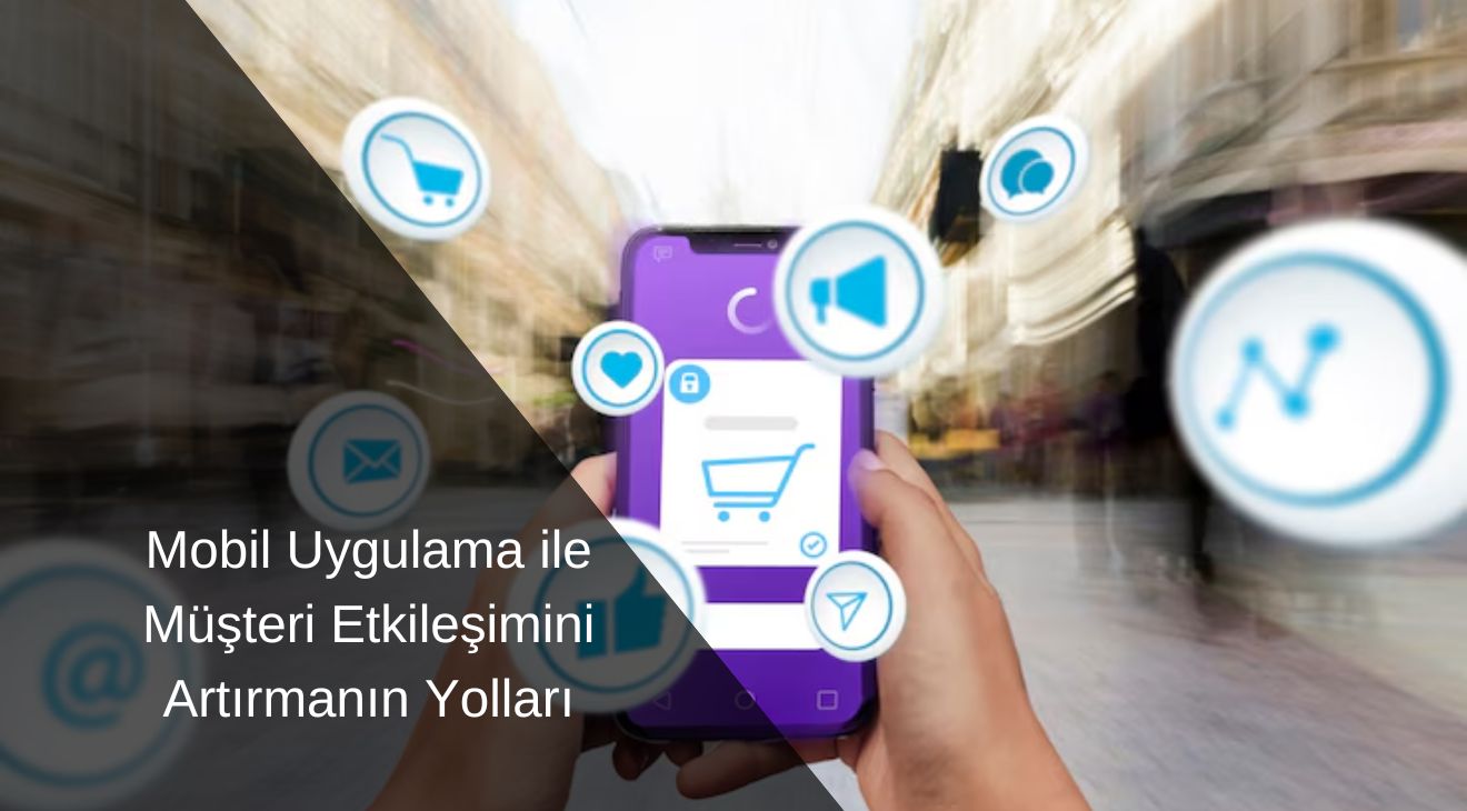 Sadece Web Sitesi Yetmez: 2025’te Mobil Uygulama ile Firma Tanıtımı Neden Şart?